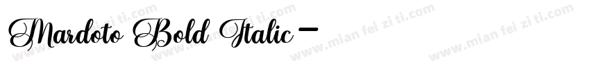 Mardoto Bold Italic字体转换